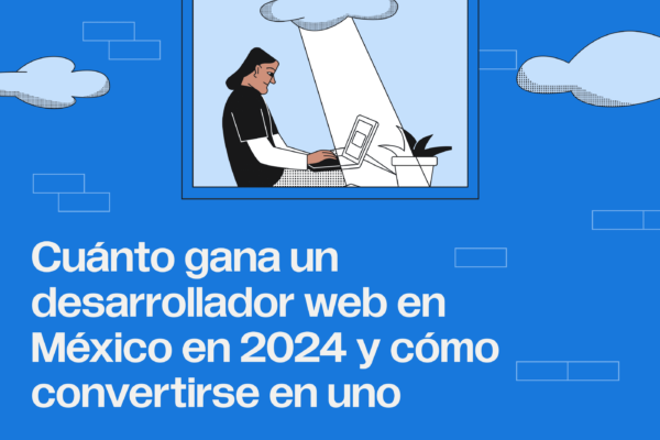 Cuánto gana un Desarrollador Web en México en 2024 | Salario Medio