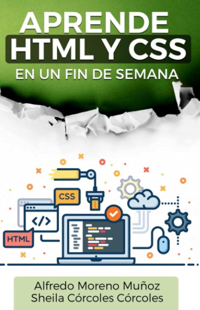 Aprende HTML y CSS en un fin de semana, de Alfredo Moreno Muñoz y Sheila Córcoles