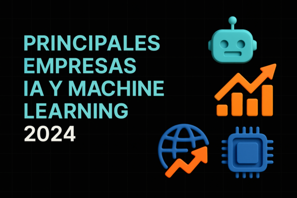 Las principales empresas de Inteligencia Artificial y Machine Learning de 2024