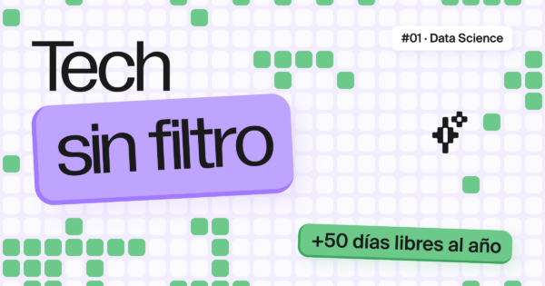 50 días libres más al año: lo que este Data Scientist no esperaba al cambiarse a tech
